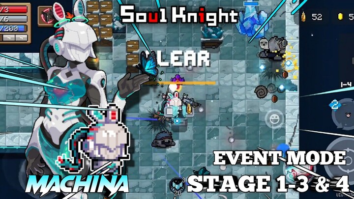 Machina | Pakai Char My Bini Di Event Mode😋 | Stage 1 - 3 & 4 - Soul Knight