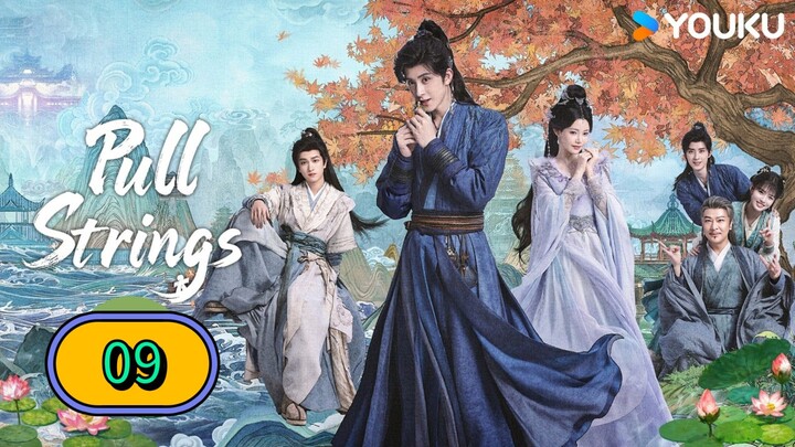 PULL STRINGS - EPISODE 9 [ ENG SUB ]