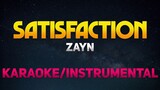 Satisfaction - Zayn (Karaoke/Instrumental/Minus One)