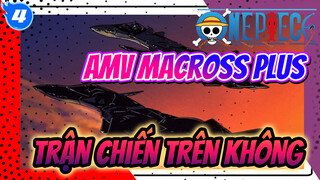 AMV Macross Plus
Trận chiến trên không_4