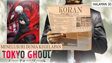 Menulusuri kegelapan TOKYO GHOUL | Koko Review Anime (KORAN)