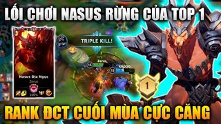 [LMHT Tốc Chiến] Nasus Rừng Build Top 1 Trận Rank Cuối Mùa Cực Căng Trong Liên Minh Tốc Chiến