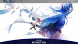 Nightcore - Without You - DEAMN [Lyrics]