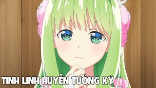 '' Tinh Linh Huyễn Tưởng Ký'' Phần 3 ITóm Tắt Anime Hay I Đại Đế Senpai