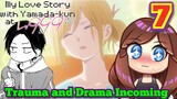 Who Else Sees the Drama Coming? My Love Story with Yamada-Kun at Lv999 Episode 7 Vtuber Reaction