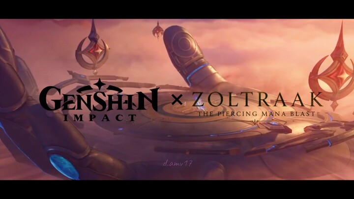 AMV Genshin Impact x Zoltraak!