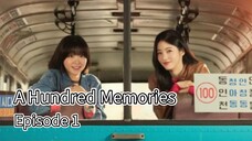 A Hundred Memories (2025) | Episode 1 | EngSub