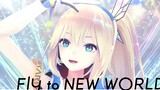 [MiraiAkari]Fly to New World