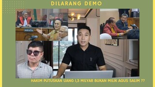 HAKIM PUTUSKAN UANG 1,3 MILYAR BUKAN MILIK AGUS SALIM ??