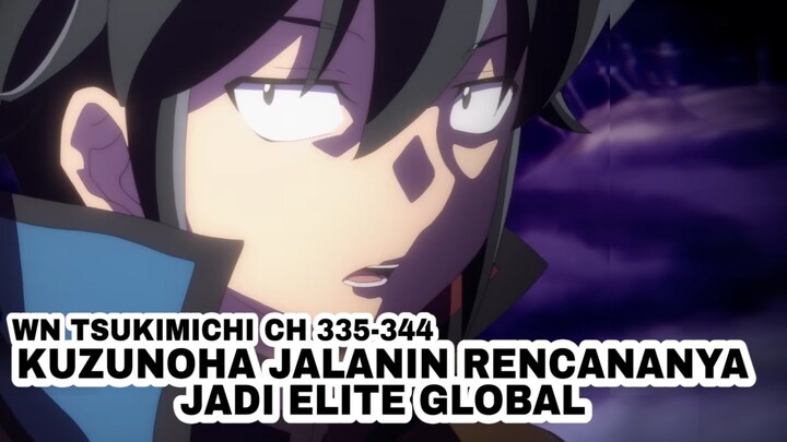 Nah Makoto Emang Didikin Elite Global | WN Tsukimichi 335-344