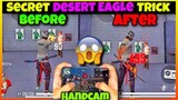Secret Desert Eagle One Tap Headshot Trick With Handcam Free Fire How To Headshot With Desert Eagle