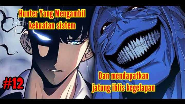 HUNTER YANG MEREBUT KEKUATAN SISTEM DAN MENDAPATKAN JANTUNG IBLIS