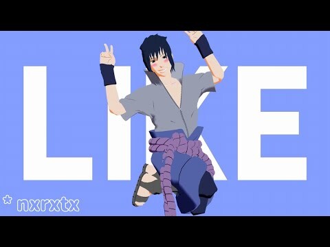 I Like It Meme【NARUTO MMD】SASUKE