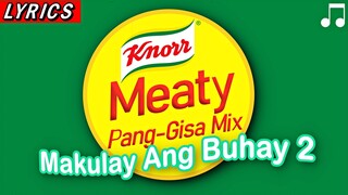 *MAKULAY ANG BUHAY (2nd Version) sa Meaty Ginisang Gulay (2008)