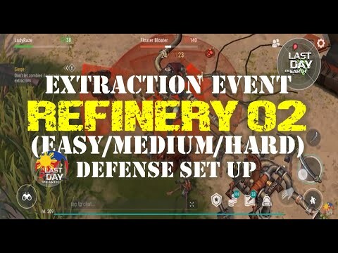 REFINERY 02  (EASY/MEDIUM & HARD LEVEL) |"EXTRACTION EVENT" DEFENSE SET UP | S 26|  - LDOE: Survival