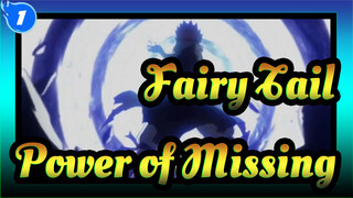 Fairy Tail| Power of Missing_1