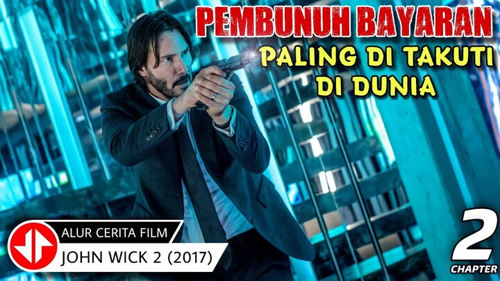 INILAH PEMBUNUH BAYARAN YANG PALING DI TAKUTI DI DUNIA 🔴 Alur Cerita Film JOHN WICK CHAPTER 2 (2017)