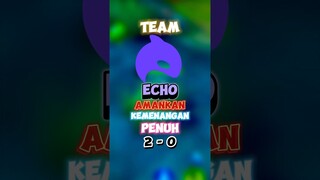 Tim echo amankan kemenangan penuh 2 - 0 🙌🔥 #contentcreatormlbb #wiamungtzy #echo