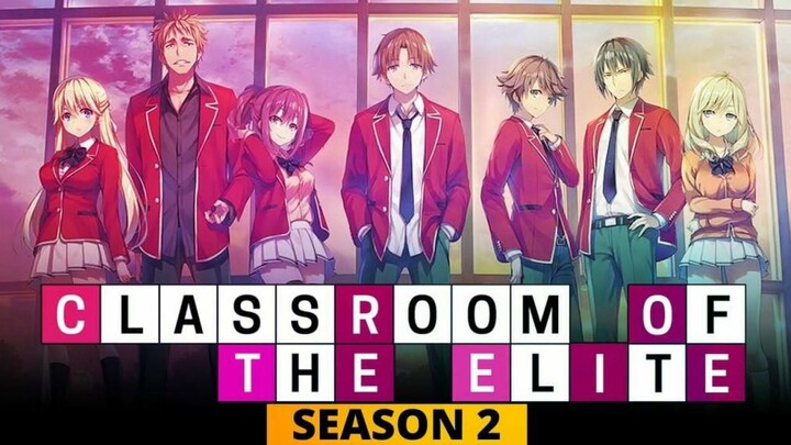 Classroom Of The Elite Season 2|Eps 1 Subtitle Indonesia HD [1080p] Sc:Oploverz.asia