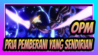 One Punch Man|Keepikan Menungu！Pria Pemberani Yang Sendirian *OPM