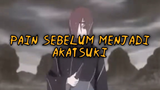 Pain Sebelum Menjadi Akatsuki