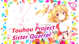 Touhou Project| Very small-scale sister quarrel [Epic Throughout]_3