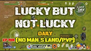 DAILY PVP EP 198 (LUCKY BUT NOT LUCKY) - Last Day On Earth: Survival