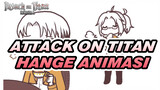 [Attack on Titan Animasi] Ini Dia Hange!