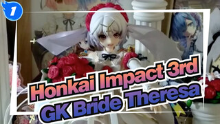 [Honkai Impact 3rd GK] Bride Theresa GK Unboxing_1