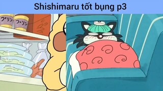 Shishimaru tốt bụng p3