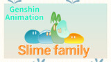 [Genshin Impact Animation] Slime family