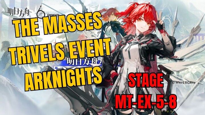 MT-EX-5-8 Masses Travels Event Arknights