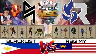 Blacklist vs RSG MY [Game 1 BO3]  MSC Playoff Day 1 | MLBB Southeast Asia Cup 2021