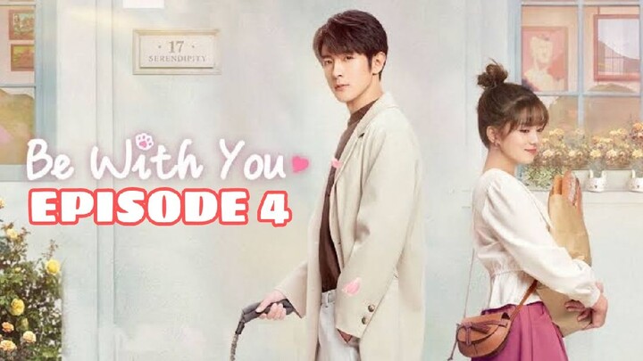 BE WITH YOU: EPISODE 4 ENG SUB