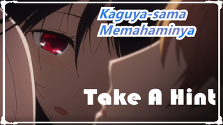 Kaguya-sama
Memahaminya_B