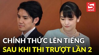 Chồng cựu Công chúa Nhật Bản chính thức lên tiếng sau khi thi trượt lần 2