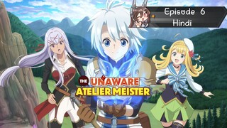 The Unaware Atelier Meister  Episode 6 (Hindi )