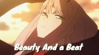 Beauty and a Beat - Darling in the franxx 『AMV』