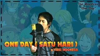 SATU HARI / ONE PIECE - ONE DAY ( VERSI INDONESIA ) THE ROOTLESS COVER