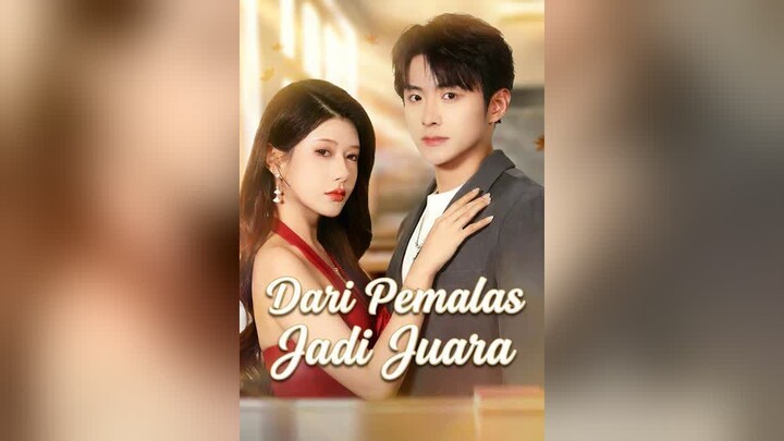 Dari Pemalas Jadi Juara Full Bahasa Indonesia (MELO)