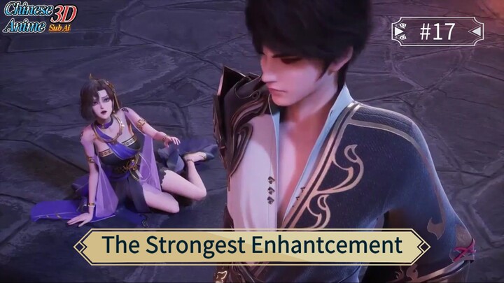 The Strongest Enhantcement Episode 17 Sub Indo
