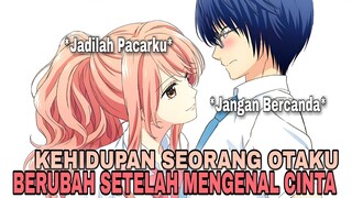 Anime Dengan MC Wibu Tapi Disukai Oleh Siswi Paling Cantik.