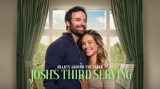 Hearts Around the Table: Josh's Third Serving (2025) | Romance | Western Movie
