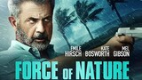 Force of Nature (2020) ฝ่าพายุคลั่ง [พากย์ไทย]