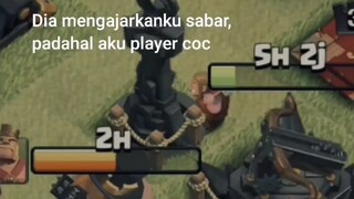 Player COC pasti orangnya sabar😁