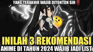 INILAH 3 REKOMENDASI ANIME DI TAHUN 2024, WAJIB JADI LIST‼️