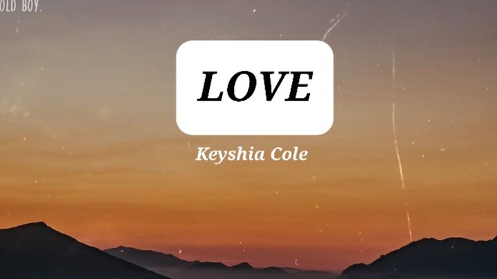 "LOVE" lyrcs song  by Keyshia Cole