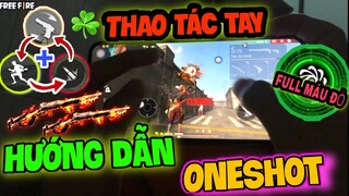 Free Fire | Thao Tác Tay Hướng Dẫn Toàn Tập One Shot 2 Cây ShotGun Full Băng Đạn Vào Đầu Cực Dễ