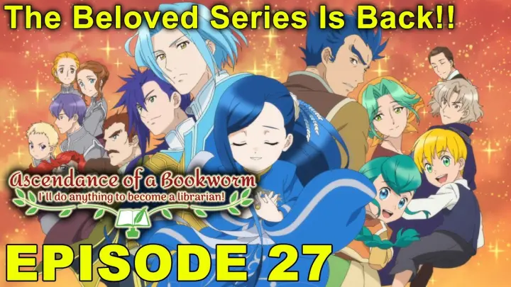 Ascendance of a Bookworm Episode 27 - Impressions! The Beloved Series Is Back!