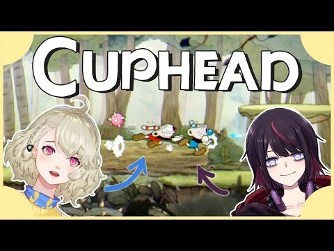 【Cuphead】การตายในด่านแรกของดารินกับนิโตริ... Feat.210Ri_CH